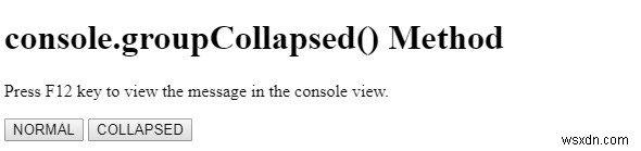 HTML DOM console.groupCollapsed() পদ্ধতি 