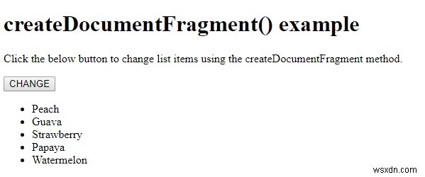 HTML DOM createDocumentFragment() পদ্ধতি 