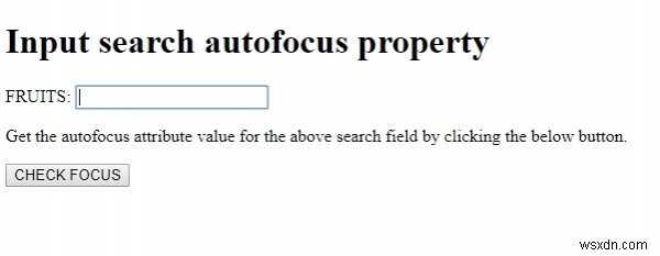 HTML DOM ইনপুট অনুসন্ধান অটোফোকাস সম্পত্তি 