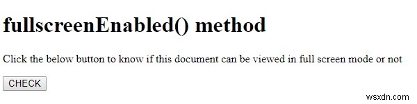 HTML DOM fullscreenEnabled() পদ্ধতি 