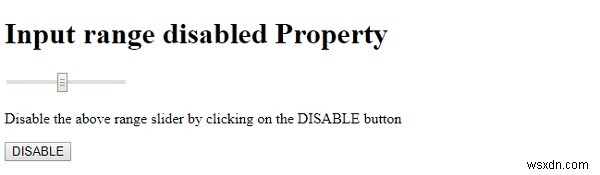 HTML DOM ইনপুট রেঞ্জ অক্ষম করা সম্পত্তি 