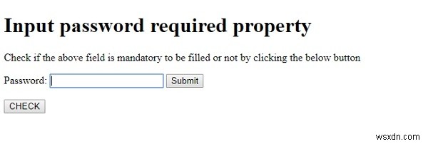 HTML DOM ইনপুট পাসওয়ার্ড প্রয়োজনীয় সম্পত্তি 