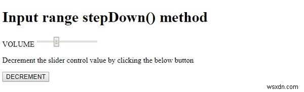 HTML DOM ইনপুট রেঞ্জ stepDown() পদ্ধতি 