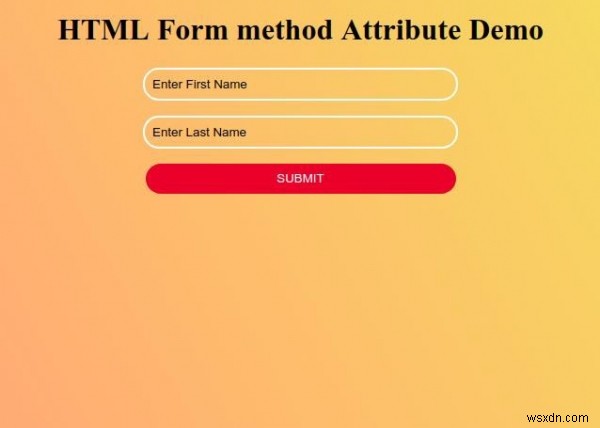 HTML ফর্ম পদ্ধতি বৈশিষ্ট্য 
