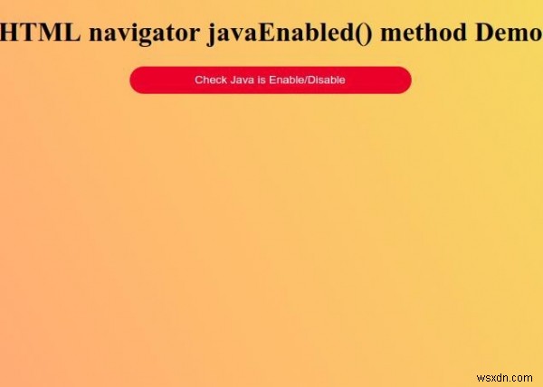 HTML নেভিগেটর javaEnabled() পদ্ধতি 