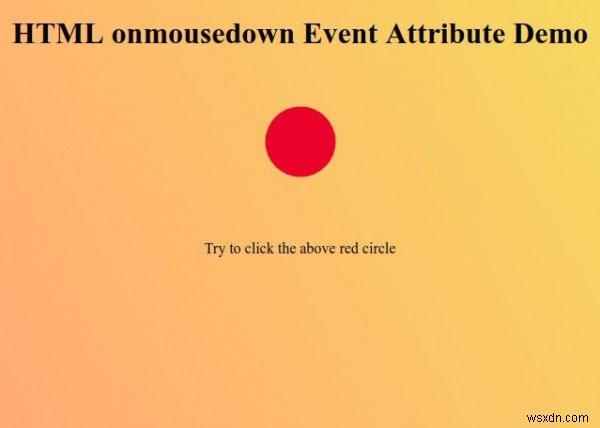 HTML অন মাউসডাউন ইভেন্ট অ্যাট্রিবিউট 