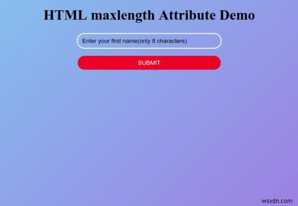 HTML সর্বোচ্চ দৈর্ঘ্যের বৈশিষ্ট্য 