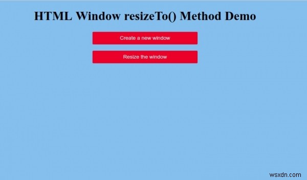 HTML উইন্ডো resizeTo() পদ্ধতি 