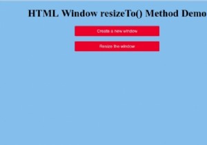 HTML উইন্ডো resizeTo() পদ্ধতি 