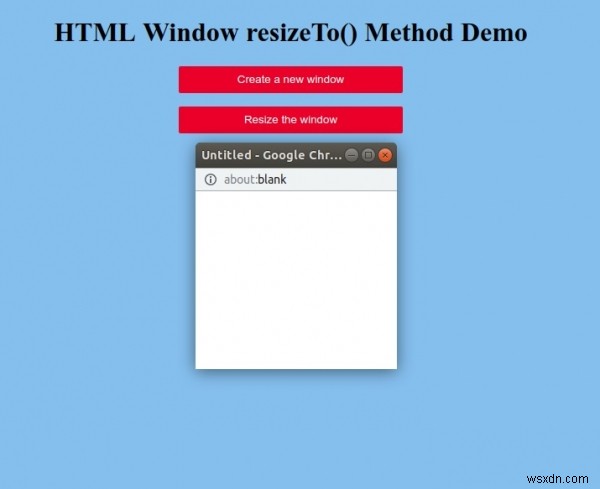 HTML উইন্ডো resizeTo() পদ্ধতি 