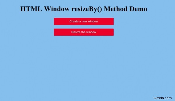 HTML উইন্ডো resizeBy() পদ্ধতি 