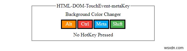 HTML DOM TouchEvent মেটাকি বৈশিষ্ট্য 
