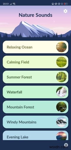 আপনাকে আরাম পেতে সাহায্য করার জন্য Android এর জন্য 5 শান্ত প্রকৃতির শব্দ অ্যাপ
