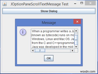 কিভাবে আমরা জাভাতে JOptionPane বার্তা ডায়ালগের একটি দীর্ঘ পাঠ্য বাস্তবায়ন করতে পারি? 
