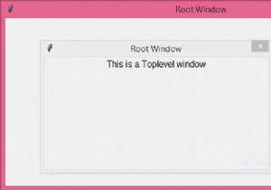 Python Tkinter – কিভাবে একটি টপলেভেল() উইজেটকে রুট উইন্ডোর সাথে তুলনা করবেন? 