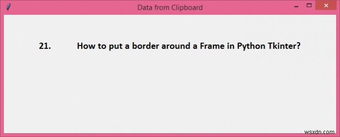 Python এবং Tkinter ব্যবহার করে ক্লিপবোর্ড থেকে অনুলিপি করুন 