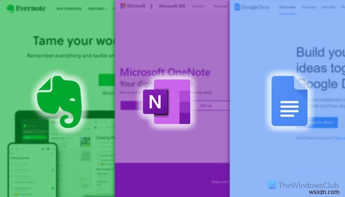 Evernote বনাম OneNote বনাম Google ডক্স:কোনটি ভাল? 