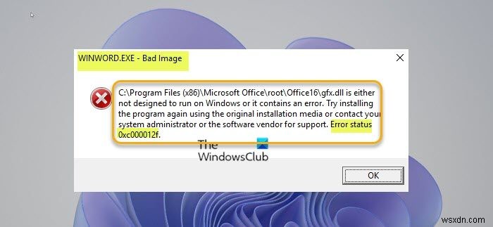 Windows 11/10-এ WINWORD.EXE খারাপ চিত্রের ত্রুটি ঠিক করুন 