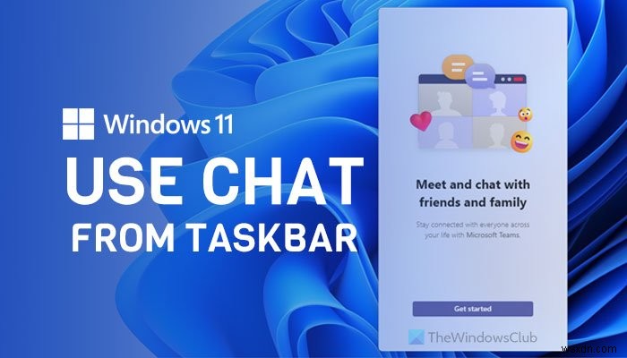 Windows 11 টাস্কবার থেকে চ্যাট কীভাবে ব্যবহার করবেন