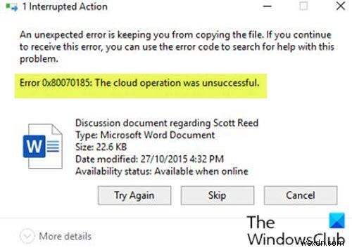 OneDrive ত্রুটি 0x80070185, ক্লাউড অপারেশন ব্যর্থ হয়েছে 