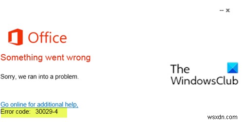 Windows 10-এ Microsoft Office এরর কোড 30029-4, 30029-1011, 30094-1011, 30183-39, 30088-4 ঠিক করুন 