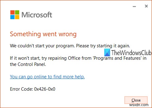 Microsoft Office এরর কোড 0x426-0x0 ঠিক করুন 