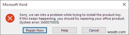 Microsoft Office পণ্য কী ইনস্টলেশন ত্রুটি 0x80070005 