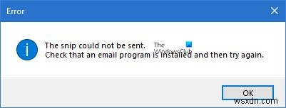 স্নিপ পাঠানো যায়নি, একটি ইমেল প্রোগ্রাম ইনস্টল করা আছে কিনা তা পরীক্ষা করুন 
