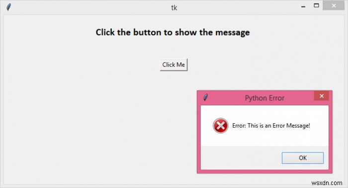 কিভাবে একটি Tkinter ত্রুটি বার্তা বক্স তৈরি করতে? 
