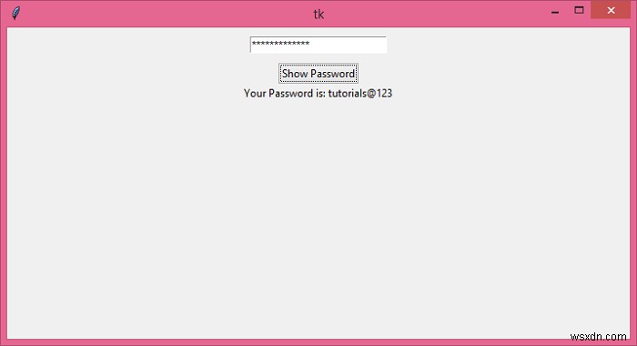 Tkinter এ কিভাবে একটি পাসওয়ার্ড এন্ট্রি ফিল্ড তৈরি করবেন? 