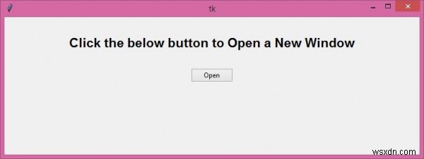 কিভাবে ব্যবহারকারী একটি tkinter GUI এ একটি বোতাম টিপে একটি নতুন উইন্ডো খুলবেন? 