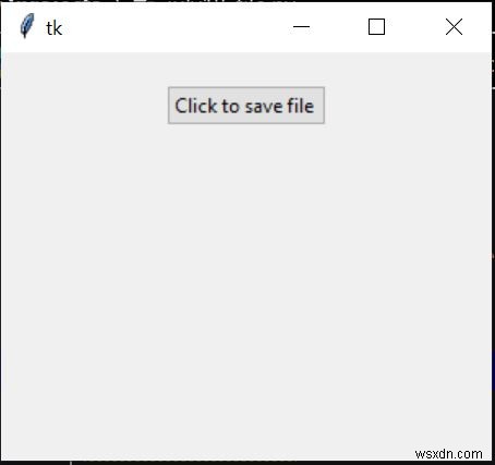 পাইথন টিকিন্টারে asksaveasfile() ফাংশন 
