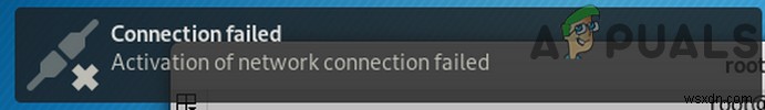 ঠিক করুন:লিনাক্সে নেটওয়ার্ক সংযোগ সক্রিয়করণ ব্যর্থ হয়েছে 