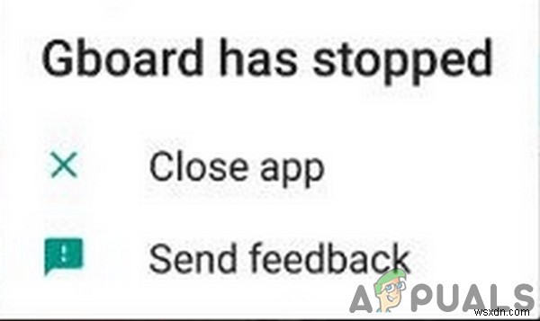 Android-এ  দুর্ভাগ্যবশত Gboard বন্ধ হয়ে গেছে  ত্রুটি কীভাবে ঠিক করবেন