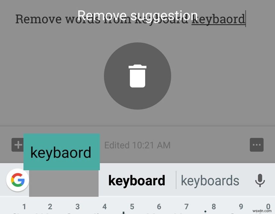 অ্যান্ড্রয়েডে কীবোর্ড থেকে শেখা শব্দগুলি কীভাবে সাফ করবেন 