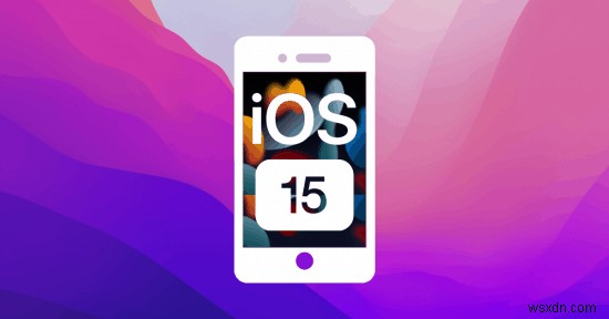 এখনই ডাউনলোড করুন:iOS 15 এবং macOS 12 “Monterey” ওয়ালপেপার