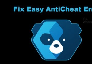 কিভাবে সহজ AntiCheat ত্রুটি সঠিকভাবে ঠিক করতে 