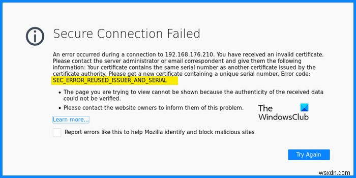 SEC_ERROR_REUSED_ISSUER_AND_SERIAL ফায়ারফক্সে নিরাপদ সংযোগ ব্যর্থ হয়েছে