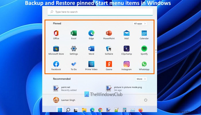 উইন্ডোজ 11/10 এ স্টার্ট মেনুতে পিন করা আইটেমগুলি কীভাবে ব্যাকআপ এবং পুনরুদ্ধার করবেন 