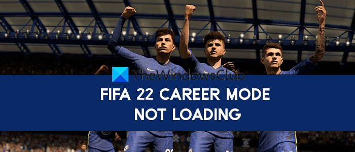 FIFA 22 ক্যারিয়ার মোড নতুন সিজন লোড হচ্ছে না 