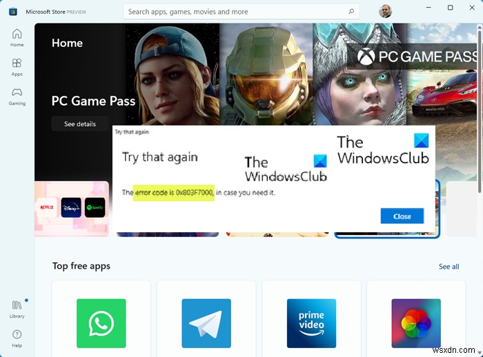 Windows 11/10 এ Microsoft স্টোর ত্রুটি কোড 0x803F7000 ঠিক করুন