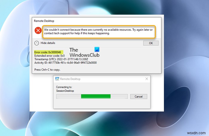উইন্ডোজ কম্পিউটারে রিমোট ডেস্কটপ ত্রুটি কোড 0x3000046 ঠিক করুন 