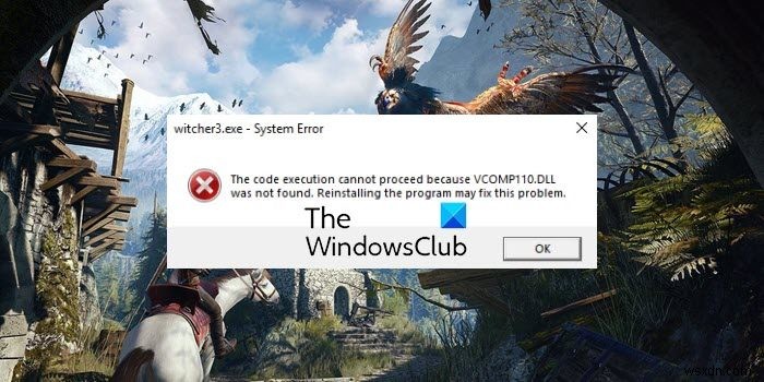 Fix Witcher 3 VCOMP110.dll ত্রুটি পাওয়া যায়নি 