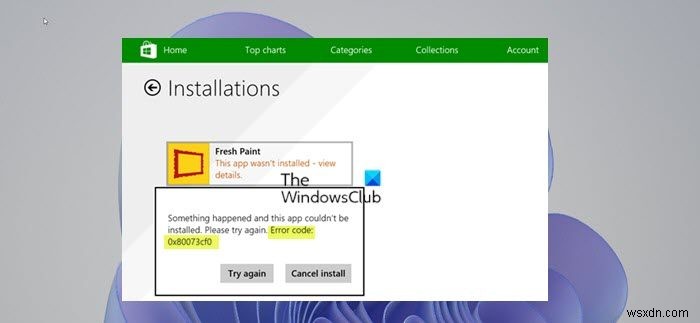 উইন্ডোজ 11/10 এ Microsoft স্টোর ত্রুটি কোড 0x80073Cf0 ঠিক করুন 