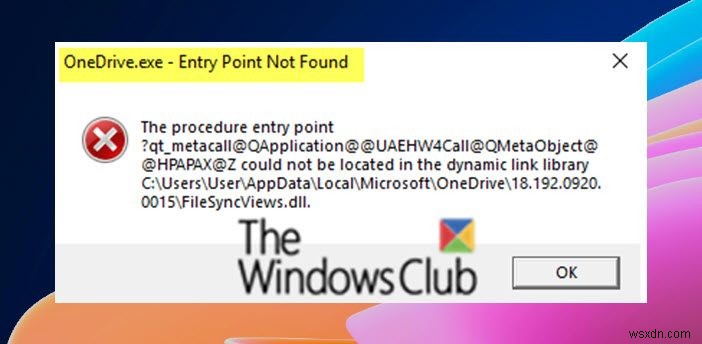 Windows 11/10 এ OneDrive.exe এন্ট্রি পয়েন্ট পাওয়া যায়নি 
