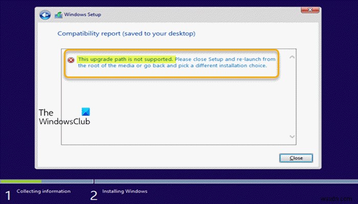 এই আপগ্রেড পথটি সমর্থিত নয় - Windows 11/10 আপগ্রেড ত্রুটি৷ 