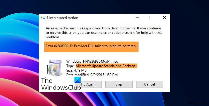 উইন্ডোজ আপডেট ত্রুটি 0x8009001D, প্রদানকারী DLL সঠিকভাবে শুরু করতে ব্যর্থ হয়েছে 