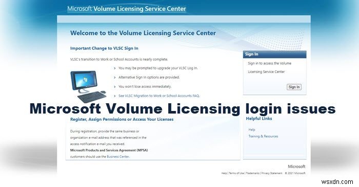 Microsoft ভলিউম লাইসেন্সিং লগইন কাজ করছে না 