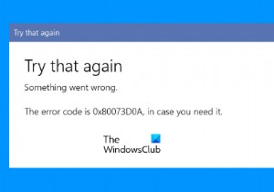 Windows 11/10-এ Microsoft Store ত্রুটি 0x80073d0a ঠিক করুন 