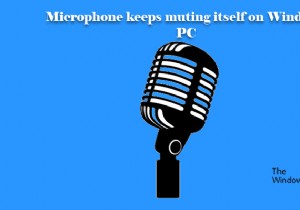 উইন্ডোজ 11/10 পিসিতে মাইক্রোফোন নিজেকে নিঃশব্দ করে রাখে 